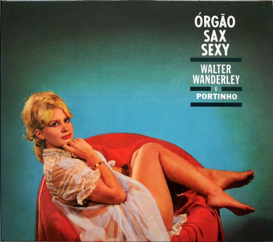 Orgao, Sax Sexy & O Successo E Samba Walter Wanderley