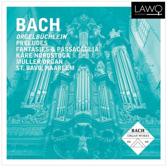 Orgelbüchlein, Preludes & Passacaglia Nordstoga Kare