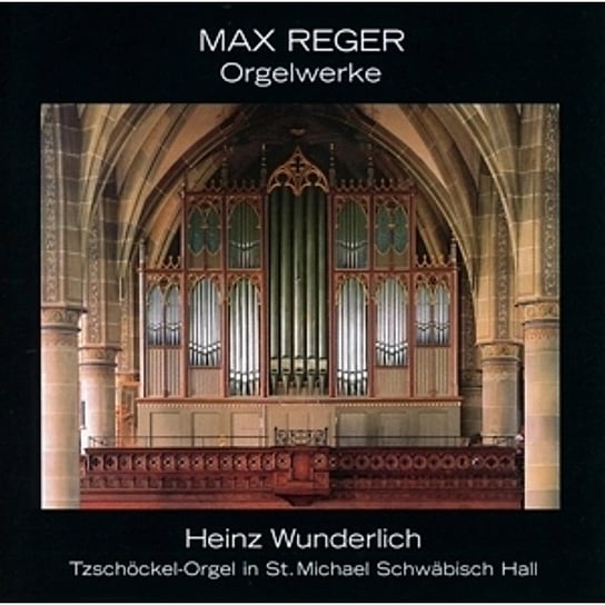 Orgelwerke-Muenster St.Michael Reger Max