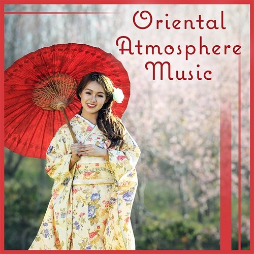 Oriental Atmosphere Music: Inner Peace, Oriental China Instruments, Yoga Meditation Yao Shakano, Meditation Mantras Guru