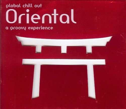 Oriental Chill Out Various Artists