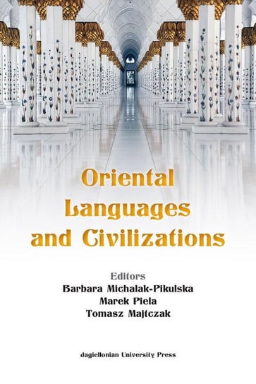 Oriental Languages and Civilizations Opracowanie zbiorowe