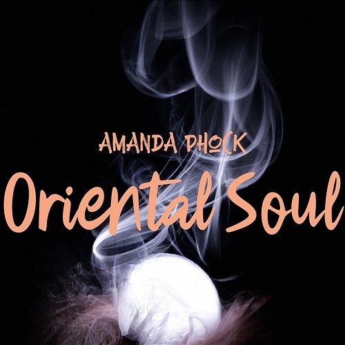 Oriental Soul Amanda Phock