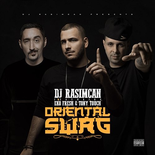 Oriental Swag DJ Rasimcan feat. Eko Fresh, Tony Touch