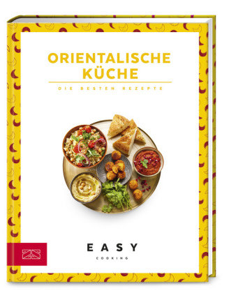 Orientalische Küche ZS - Ein Verlag der Edel Verlagsgruppe