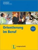 Orientierung im Beruf Rohrmann Lutz, Kaufmann Susan, Szablewski-Cavus Petra