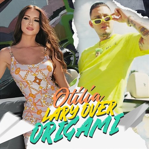 Origami Otilia feat. Lary Over