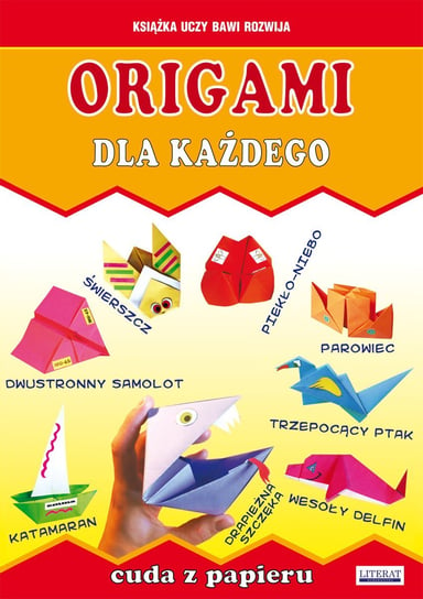 Origami dla każdego. Cuda z papieru Guzowska Beata, Smaza Anna