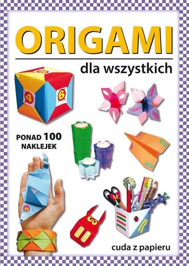 Origami dla wszystkich Guzowska Beata