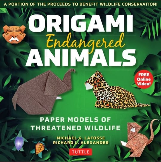 Origami Endangered Animals Kit: Paper Models of Threatened Wildlife Opracowanie zbiorowe