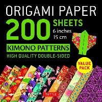 Origami Paper 200 Sheets. Kimono Patterns 6" (15 cm) Opracowanie zbiorowe
