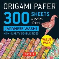 Origami Paper 300 Sheets Japanese Washi Patterns 4" (10 CM). Tuttle Origami Paper. High-Quality Origami Sheets Printed with 12 Different Designs Opracowanie zbiorowe