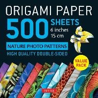 Origami Paper 500 Sheets. Nature Photo Patterns 6" (15 cm) Opracowanie zbiorowe