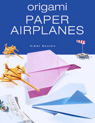 Origami Paper Airplanes Boursin Didier