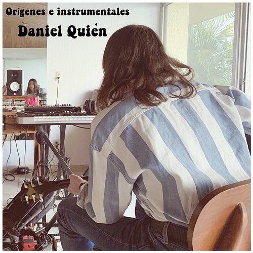 Orígenes e Instrumentales Daniel Quién