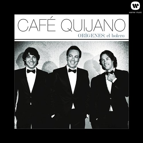Orígenes: El Bolero Cafe Quijano