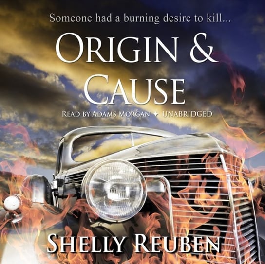 Origin and Cause Reuben Shelly