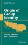Origin of Group Identity Villarreal Luis P.