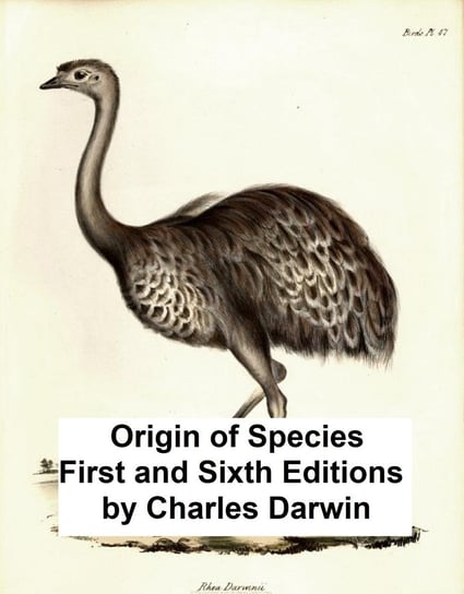 Origin of Speicies First and Sixth Editions Charles Darwin