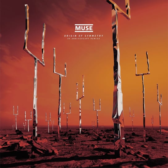Origin of Symmetry (XX Anniversary RemiXX) Muse