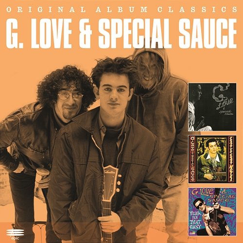 Original Album Classics G. Love & Special Sauce