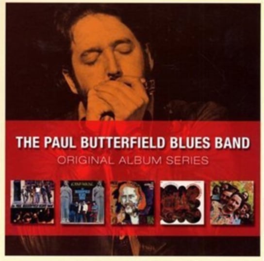 Original Album Series: The Butterfield Paul Blues Band Paul Butterfield Blues Band