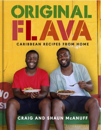 Original Flava: Caribbean Recipes from Home Craig Mcanuff, Shaun McAnuff