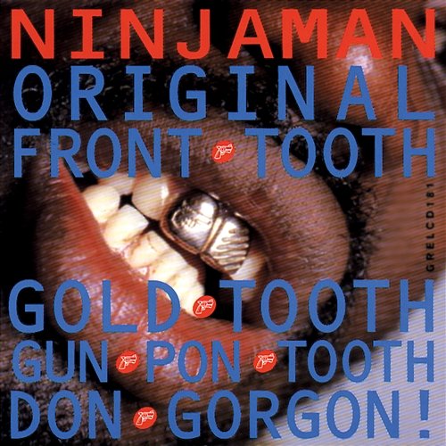 Original Front Tooth Gold Tooth Don Gorgon Ninjaman