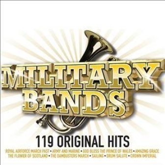Original Hits Military Bands Various Artists