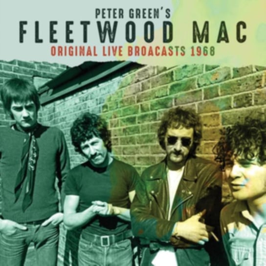 Original Live Broadcasts 1968 Peter Green's Fleetwood Mac