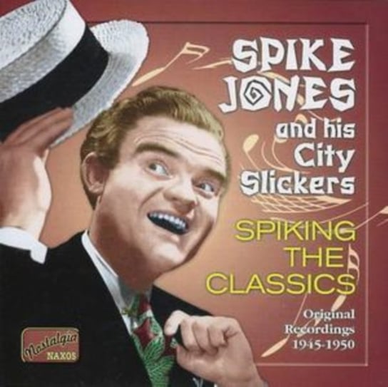 Original Recordings 1945 - 1950: Spiking The Classics Jones Spike