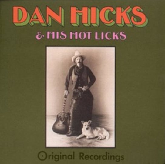 Original Recordings Dan Hicks and the Hot Licks