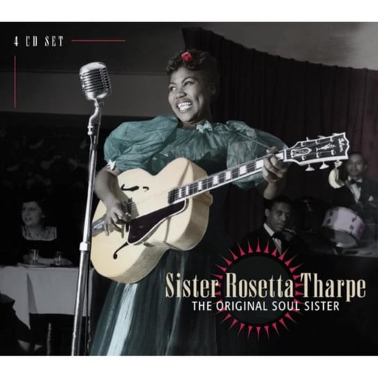 Original Soul Sister Sister Rosetta Tharpe