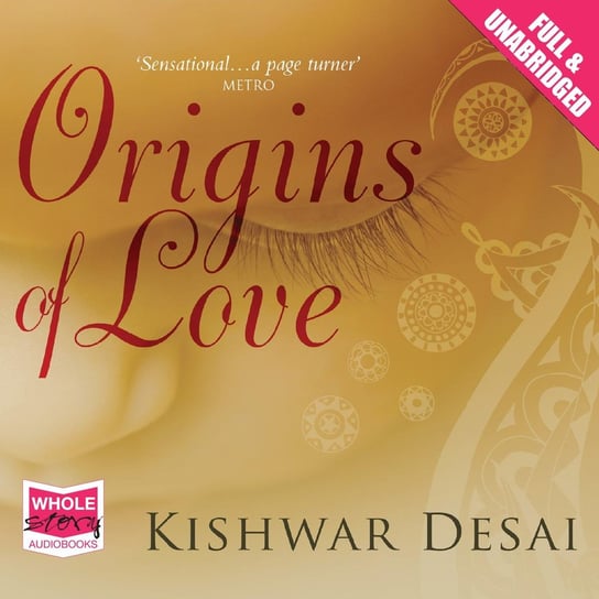 Origins of Love Desai Kishwar