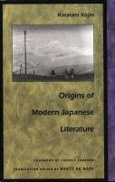 Origins of Modern Japanese Literature Karatani Kojin