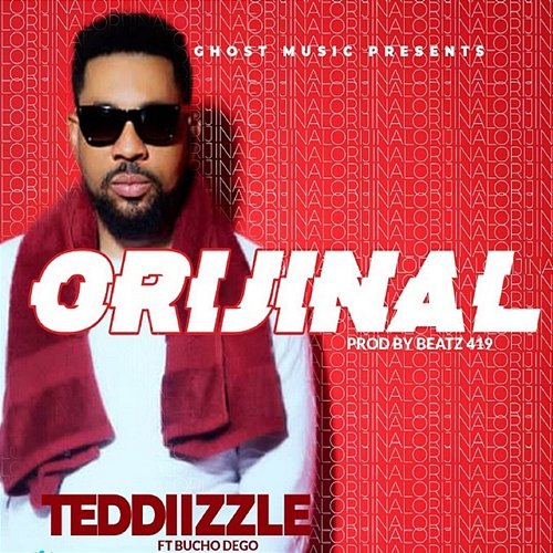 Orijinal Teddiizzle feat. Bucho Dego