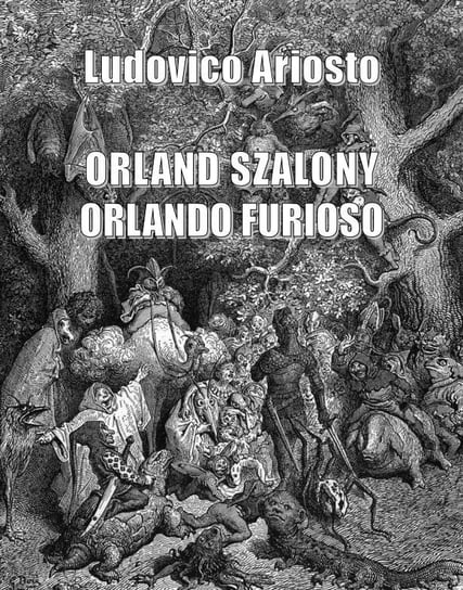 Orland szalony. Orlando furioso Ariosto Ludovico