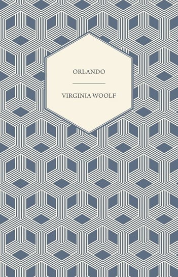 Orlando - A Biography Virginia Woolf