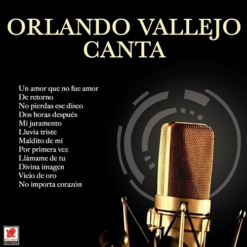 Orlando Vallejo Canta Orlando Vallejo