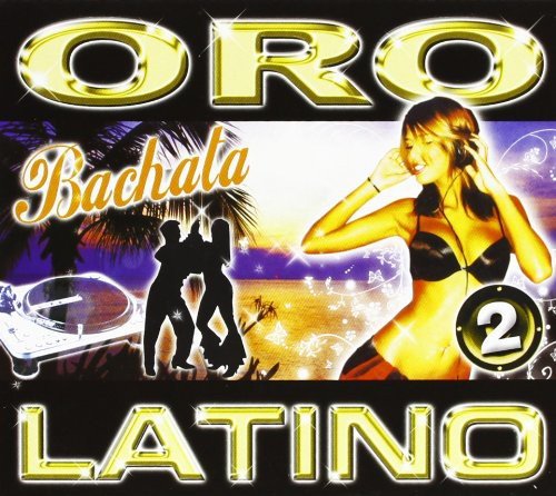 Oro Latino Vol.2 Bachata Various Artists