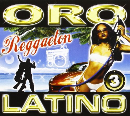 Oro Latino Vol.3 Reggaeton Various Artists
