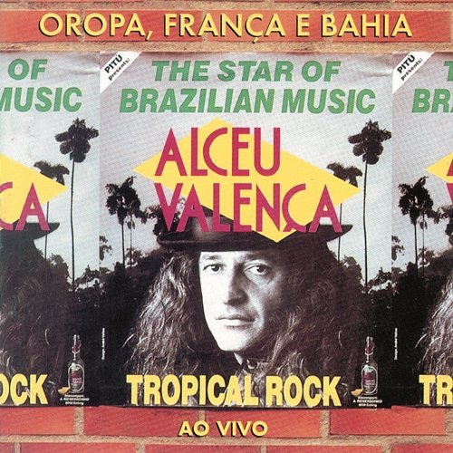 Oropa, França e Bahia Alceu Valença