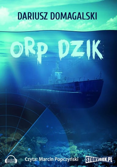 ORP Dzik - audiobook Domagalski Dariusz