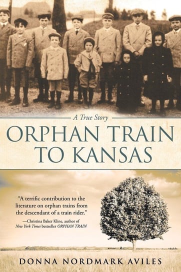 Orphan Train to Kansas Aviles Donna Nordmark