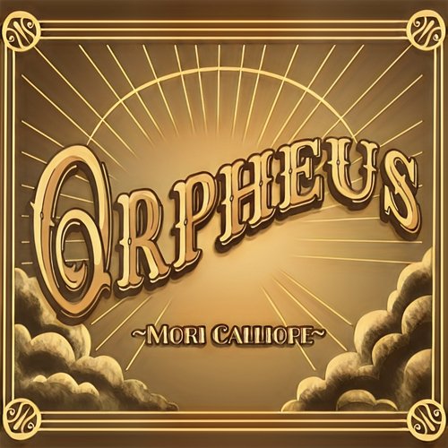 Orpheus Mori Calliope