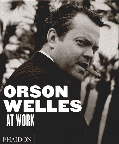 Orson Welles at Work - Opracowanie zbiorowe