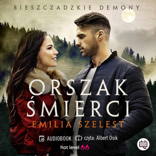 Orszak śmierci. Bieszczadzkie demony. Tom 3 - audiobook Szelest Emilia