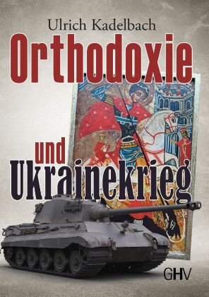 Orthodoxie und Ukrainekrieg Hess Uhingen