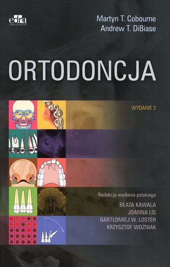 Ortodoncja Cobourne Martyn T., DiBiase Andrew T.