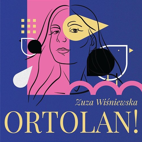 ORTOLAN! Zuza Wiśniewska